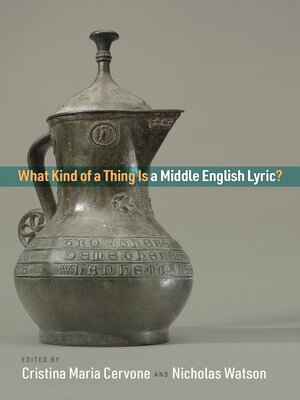cover image of What Kind of a Thing Is a Middle English Lyric?